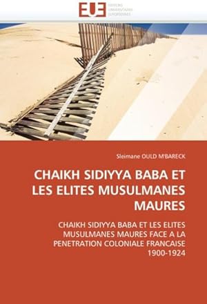 Imagen del vendedor de Chaikh Sidiyya Baba Et Les Elites Musulmanes Maures a la venta por AHA-BUCH GmbH