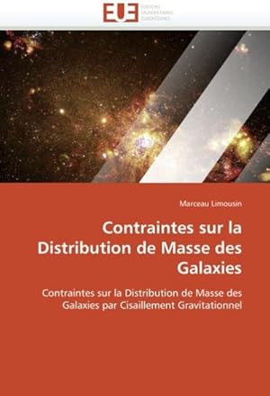 Bild des Verkufers fr Contraintes Sur La Distribution de Masse Des Galaxies zum Verkauf von AHA-BUCH GmbH