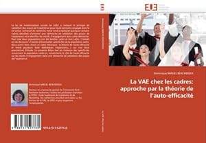 Image du vendeur pour La VAE chez les cadres: approche par la thorie de lauto-efficacit mis en vente par AHA-BUCH GmbH