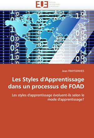 Image du vendeur pour Les Styles d'Apprentissage Dans Un Processus de Foad mis en vente par AHA-BUCH GmbH