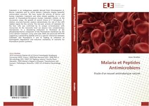 Seller image for Malaria et Peptides Antimicrobiens : Etude d'un nouvel antimalarique naturel for sale by AHA-BUCH GmbH