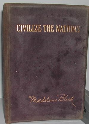 Imagen del vendedor de Civilize The Nation a la venta por Weatherby Books