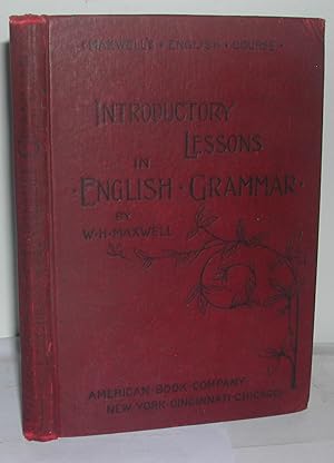 Immagine del venditore per Introductory Lessons in English Grammar: For Use In LowerGrammar Classes venduto da Weatherby Books