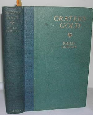 Image du vendeur pour Crater's Gold mis en vente par Weatherby Books