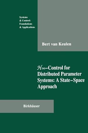 Seller image for H-Control for Distributed Parameter Systems: A State-Space Approach for sale by AHA-BUCH GmbH