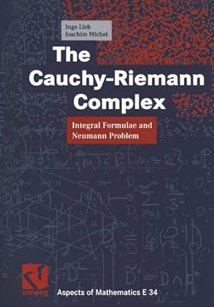 Seller image for The Cauchy-Riemann Complex : Integral Formulae and Neumann Problem for sale by AHA-BUCH GmbH