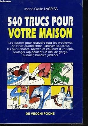Image du vendeur pour 540 TRUCS POUR VOTRE MAISON mis en vente par Le-Livre