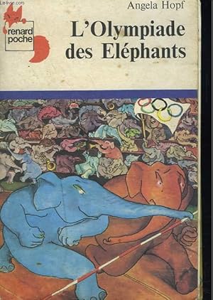 Bild des Verkufers fr L'OLYMPIADE DES ELEPHANTS zum Verkauf von Le-Livre