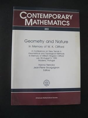 Seller image for GEOMETRY AND NATURE: In Memory of W.K. Clifford A Conference on New Trends in Geometrical and Topological Methods in Memory of William Kingdon Clifford, 1995 for sale by The Book Scot