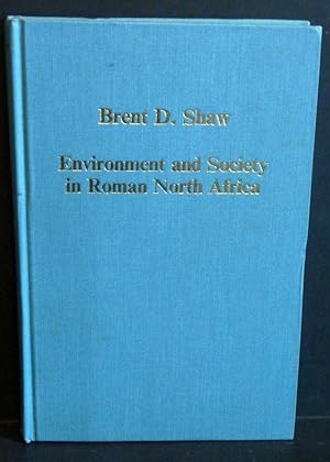 Bild des Verkufers fr Environment and Society in Roman North Africa: Studies in History and Archaeology zum Verkauf von RON RAMSWICK BOOKS, IOBA