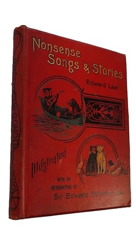 Nonsense Songs and Stories. With Additional Songs, And An Introduction by Sir. E. Strachey.