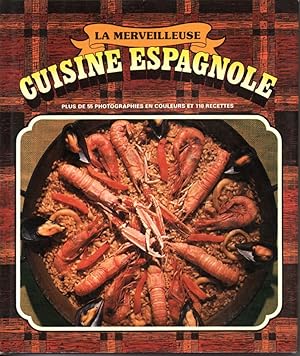 Bild des Verk�ufers f�r La merveilleuse cuisine espagnole zum Verkauf von L'ivre d'Histoires