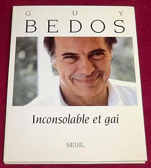 Image du vendeur pour INCONSOLABLE ET GAI mis en vente par LE BOUQUINISTE