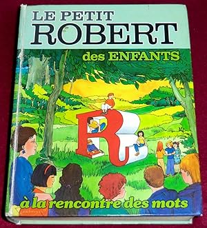 Image du vendeur pour LE PETIT ROBERT DES ENFANTS mis en vente par LE BOUQUINISTE