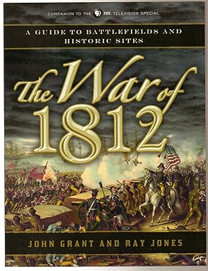 Seller image for The War Of 1812 : A Guide to Battlefields and Historic Sites for sale by Silver Creek Books & Antiques