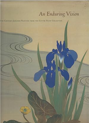 Seller image for An Enduring Vision: 17Th- To 20Th-Century Japanese Painting from the Gitter-Yelen Collection for sale by Culpepper Books
