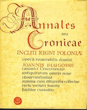 Ioannis Dlugossii Annales, seu, Cronicae incliti Regni Poloniae. [Annalen oder Chroniken des berü...