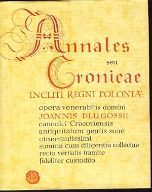 Ioannis Dlugossii Annales, seu, Cronicae incliti Regni Poloniae. [Annalen oder Chroniken des berü...