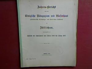 Seller image for Schulnachrichten (nebst Lehrverfassung). - in : Jahresbericht ber das Kgl. Pdagogium und Waisenhaus (Steinbart'schen Erziehungs- und Unterrichtsanstalten) bei Zllichau am Schlusse des Schuljahres von Ostern 1886 bis Ostern 1887 (Progr.Nr. 89) for sale by books4less (Versandantiquariat Petra Gros GmbH & Co. KG)