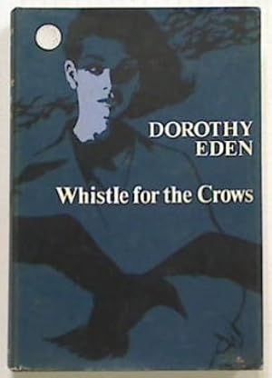 Whistle for the Crows