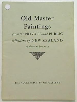 Seller image for Old Master Paintings from the Private and Public collections of New Zealand for sale by Browse Around Books