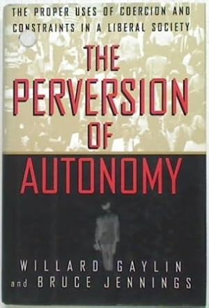 Seller image for The Perversion of Autonomy for sale by Browse Around Books