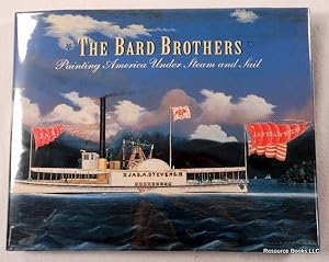 The Bard Brothers: Painting America Under Steam and Sail