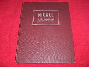 Nickel : A Vital Factor in the Economic Life of Canada