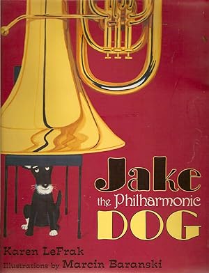 Seller image for Jake the Philharmonic Dog for sale by Beverly Loveless