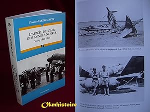 L'armée de l'Air des années noires - VICHY 1940- 1944