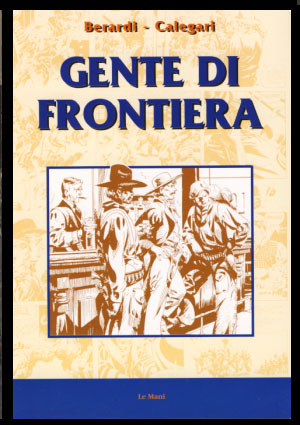 Seller image for Gente di frontiera for sale by Parigi Books, Vintage and Rare