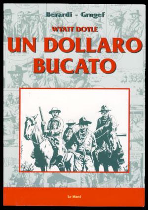 Seller image for Wyatt Doyle: un dollaro bucato for sale by Parigi Books, Vintage and Rare