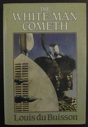 Seller image for The White Man Cometh for sale by CHAPTER TWO