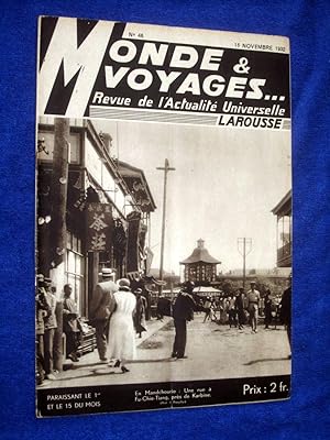 Monde et Voyages. No 46, 15 Novembre 1932, Revue de l'Actualité Universelle. includes Dijon, L'et...
