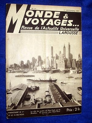 Monde et Voyages. No 47, 1er Decembre 1932, Revue de l'Actualité Universelle. includes New York, ...