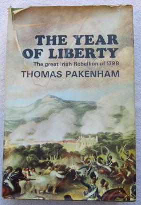 Bild des Verkufers fr The Year of Liberty - the Story of the Great Irish Rebellion of 1798 zum Verkauf von Glenbower Books