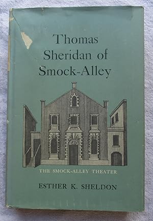 Seller image for Thomas Sheridan of Smock-Alley, Recording His Life as Actor and Theater Manager in Both Dublin and London, and Including a Smock-Alley Calendar for the Years of His Management for sale by Glenbower Books