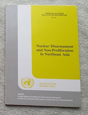 Imagen del vendedor de Nuclear Disarmament and Non-Proliferation in Northeast Asia a la venta por Glenbower Books