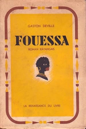 Fouessa, négresse du Kasaï. Roman katangais