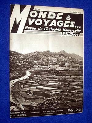 Monde et Voyages. No 53, 1er Mars. 1933, Revue de l'Actualité Universelle. includes Madagascar, L...