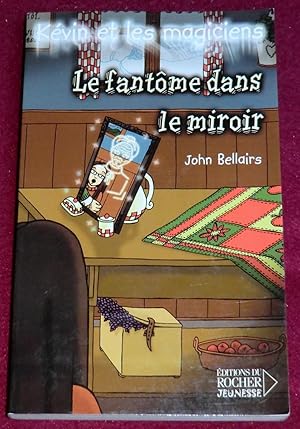 Seller image for Kvin et les magiciens - 4 - LE FANTME DANS LE MIROIR for sale by LE BOUQUINISTE