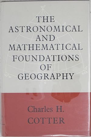 Bild des Verkufers fr The Astronomical and Mathematical Foundations of Geometry zum Verkauf von Powell's Bookstores Chicago, ABAA