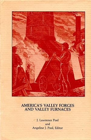 Image du vendeur pour America's Valley Forges and Valley Furnaces mis en vente par Book Booth