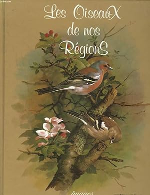 Bild des Verkufers fr LES OISEAUX DE NOS REGIONS zum Verkauf von Le-Livre