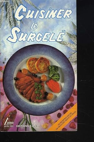 Image du vendeur pour CUISINER LE SURGELE. mis en vente par Le-Livre