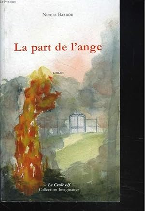 Image du vendeur pour LA PART DE L'ANGE mis en vente par Le-Livre