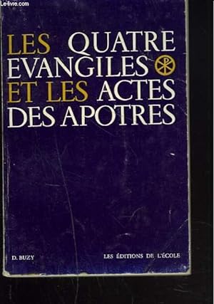 Bild des Verkufers fr LES QUATRES EVANGILES ET LES ACTES DES APOTRES zum Verkauf von Le-Livre