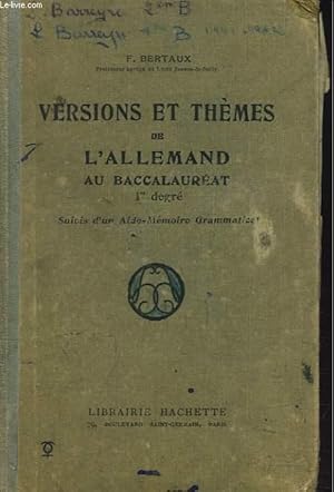 VERSIONS ET THEMES DE L'ALLEMAND AU BACCALAUREAT. 1er DEGRE. by F ...