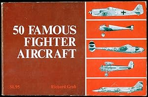 Seller image for 50 Famous Fighter Aircraft for sale by Don's Book Store