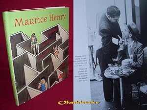 MAURICE HENRY . La révolte, le rêve et le rire.